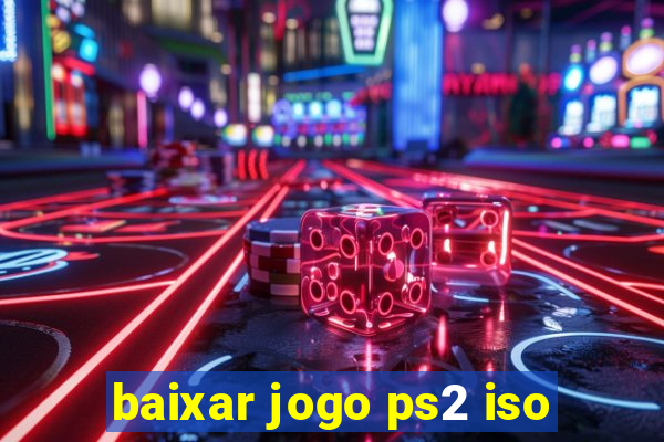 baixar jogo ps2 iso